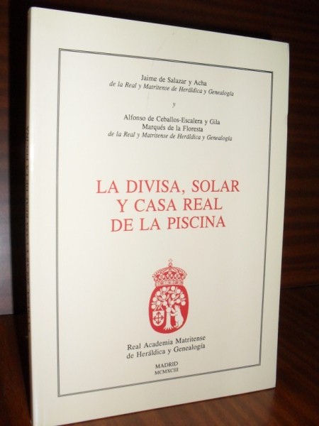 LA DIVISA, SOLAR Y CASA REAL DE LA PISCINA